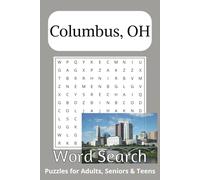Columbus, Ohio Word Search Puzzle Book: Word searches with Easy to Read Print about Columbus, the state capital of Ohio, the Buckeyes and more | 6x9 ... … Gift for Vacations, Holidays and Free Times