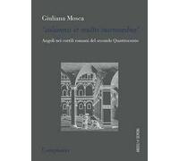 «Columnis et multis marmoribus». Angoli nei cortili romani del secondo Quattrocento