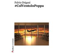 #colventoinpoppa - Drigani Fulvio