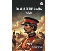 Colville Of The Guards Vol. III