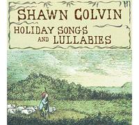 Colvin, Shawn - Holiday Songs & Lullabies