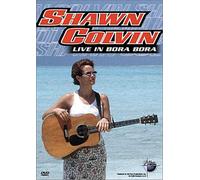 Colvin, Shawn - Music in High Places: Live in Bora Bora