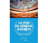 Coly Seck La voix du Sénégal à Genève (Tascabile) Harmattan Sénégal