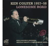 Colyer, Ken/Jazzmen - Lonesome Road 1957-58