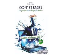 COM' ET RAGES: Les facéties d'un chargé de blablas - La méthode J'eSPère® pour guérir du burn-out