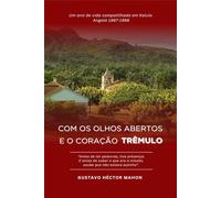 Com os olhos abertos e o coração trêmulo: Um ano de vida compartilhada em Calulo, Angola 1987-1988
