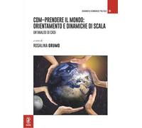 Com-prendere il mondo: orientamento e dinamiche di scala. Un'analisi di casi