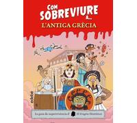 COM SOBREVIURE A L'ANTIGA GRÈCIA