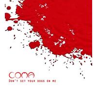 Coma Don't Set Your Dogs On Me (CD) Album