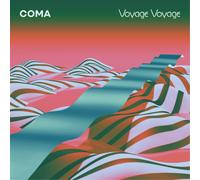 Coma - Voyage Voyage
