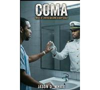 Coma: 'What If' I Never Became A Navy SEAL?