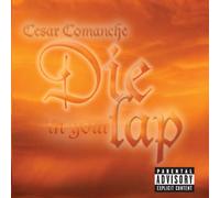 Comanche Cesar - Die in Your Lap