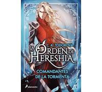 Comandantes de la Tormenta (La orden de Hereshia 1)