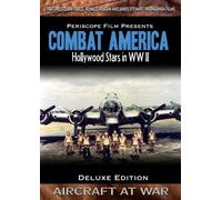 Combat America Deluxe Edition Featuring Hollywood Stars at War