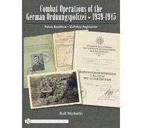 Rolf Michaelis Combat Operations of the German Ordnungspolize (Copertina rigida)