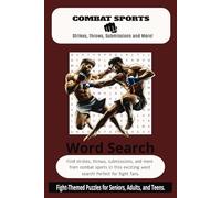 Combat Sports Word Search Puzzle Book: Combat Sports Themed Word searches with easy to read print about strikes, throws, submissions, and more| 6x9 ... Birthdays, and Fight Fans of all ages!