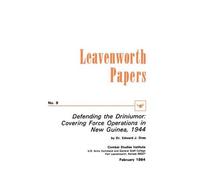 Combat Studies Institute Edward J. Drea Defending the Driniumor (Tascabile)