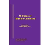 Combat Studies Institute Press 16 Cases of Mission Command (Tascabile)