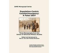 Combat Studies Institute Press Population-Centric Counterinsurgency (Tascabile)