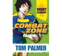Combat Zone (Rugby Academy 1): (Dyslexia-friendly): Book 1