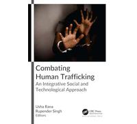Combating Human Trafficking: An Integrative Social and Technological Approach