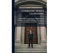 Combating Money Laundering