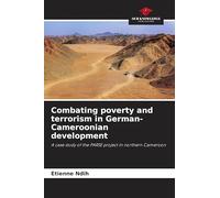 Combating poverty and terrorism in German-Cameroonian development: A case study of the PARSE project in northern Cameroon