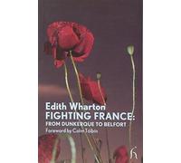 Combattere la Francia: da Dunkerque a Belfort - NUOVO Edith Wharton 2010