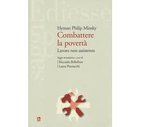 Combattere la povertà. Lavoro non assistenza