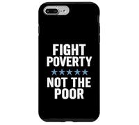Combattere la povertà non i poveri giustizia sociale consapevolezza dell'uguaglianza Custodia per iPhone 7 Plus/8 Plus