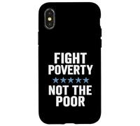 Combattere la povertà non i poveri giustizia sociale consapevolezza dell'uguaglianza Custodia per iPhone X/XS