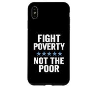 Combattere la povertà non i poveri giustizia sociale consapevolezza dell'uguaglianza Custodia per iPhone XS Max