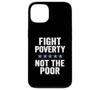 Combattere la povertà non i poveri giustizia sociale consapevolezza dell'uguaglianza Custodia per iPhone 13