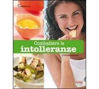 Combattere le intolleranze. Ediz. illustrata