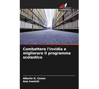 Combattere l'invidia e migliorare il programma scolastico