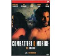 Combattere o morire. The Distance
