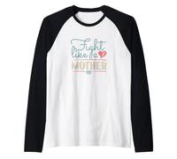 Combatti Come Una Madre Citazioni Mamma Maglia con Maniche Raglan