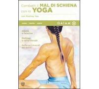 Combatti il mal di schiena con lo yoga