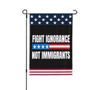 Combatti l'ignoranza. Bandiera degli immigrati. Bandiere da giardino pro-immigrati. 12 * 18 pollici. Stendardo bifacciale. Senza asta.