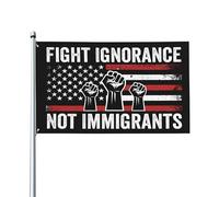 Combatti l'ignoranza. Bandiera degli immigrati. Bandiere pro-immigrati. Cartello da giardino 3x5 piedi.