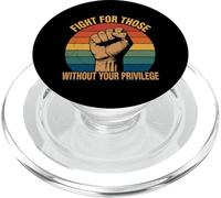 Combatti per chi non ha il tuo privilegio Attivista sociale PopSockets PopGrip per MagSafe