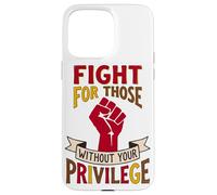 Combatti per chi non ha privilegi Equality Design Custodia per iPhone 15 Pro Max