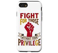 Combatti per chi non ha privilegi Equality Design Custodia per iPhone SE (2020) / 7/8