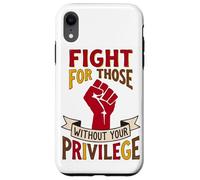 Combatti per chi non ha privilegi Equality Design Custodia per iPhone XR