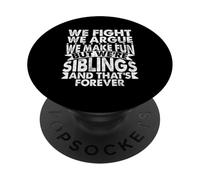 Combattiamo, litighiamo, ci divertiamo ma siamo fratelli, sorella gemella PopSockets PopGrip Adesivo
