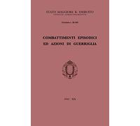 Combattimenti episodici ed azioni di guerriglia