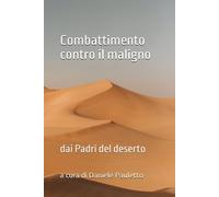 Combattimento contro il maligno: dai Padri del deserto