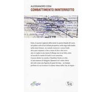 Combattimento ininterrotto. Ediz. illustrata