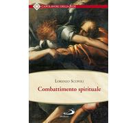 Combattimento spirituale [Paperback] [Sep 01, 2015] Scupoli, Lorenzo
