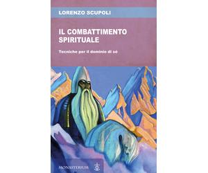 Combattimento spirituale - Scupoli Lorenzo